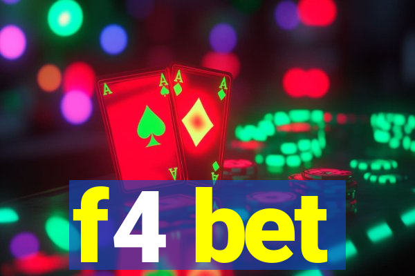 f4 bet